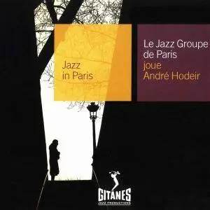 Le Jazz Groupe De Paris - Joue André Hodeir (1956) [Reissue 2001]