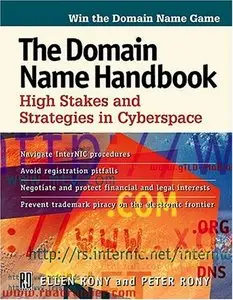 The Domain Name Handbook. High Stakes and Strategies in Cyberspace