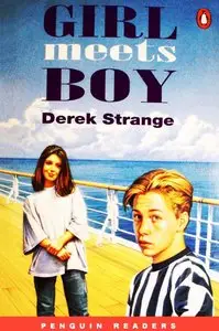 Girl Meets Boy (Penguin Readers) by Derek Strange