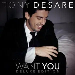 Tony DeSare - Want You (Deluxe Edition) (2016)