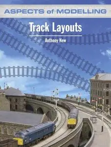Aspects of Modelling: Track Layouts (Repost)