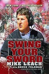 Swing your sword : leading the charge in football and life (Repost)