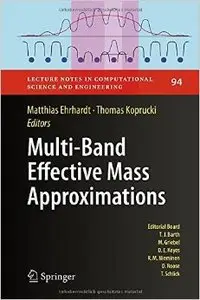 Multi-Band Effective Mass Approximations: Advanced Mathematical Models and Numerical Techniques