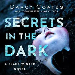 Secrets in the Dark: Black Winter, Book 2 [Audiobook]