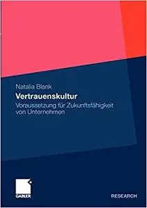 Vertrauenskultur: Voraussetzung für Zukunftsfähigkeit von Unternehmen