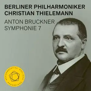 Berliner Philharmoniker, Christian Thielemann - Bruckner: Symphony No. 7 (2022)