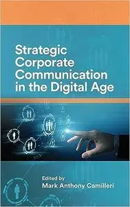 Strategic Corporate Communication in the Digital Age