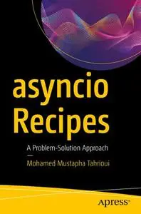 asyncio Recipes: A Problem-Solution Approach (Repost)