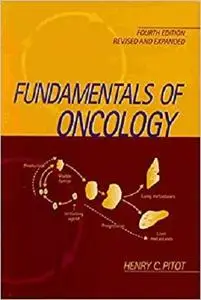 Fundamentals of Oncology, Revised and Expanded [Repost]