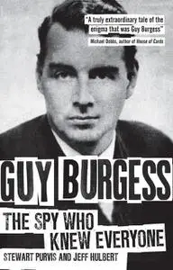 «Guy Burgess» by Jeff Hulbert, Stewart Purvis