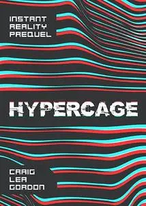 «Hypercage» by Craig Lea Gordon