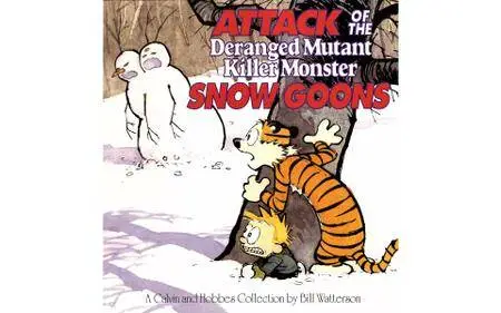 Calvin and Hobbes Complete Collection - 07 - Attack of the Deranged Mutant Killer Monster Snow Goons