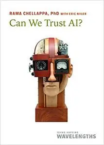 Can We Trust AI? (Johns Hopkins Wavelengths)