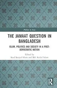 The Jamaat Question in Bangladesh