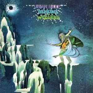 Uriah Heep - Demons And Wizards (1972) [Deluxe Edition 2017] (Official Digital Download)