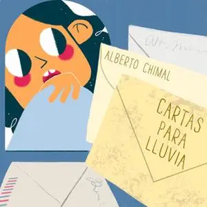 «Cartas para lluvia» by Alberto Chimal