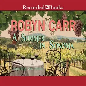 «Summer in Sonoma» by Robyn Carr