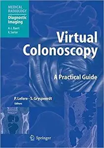 Virtual Colonoscopy: A Practical Guide