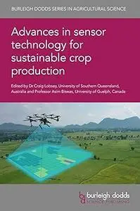 Advances in sensor technology for sustainable crop production