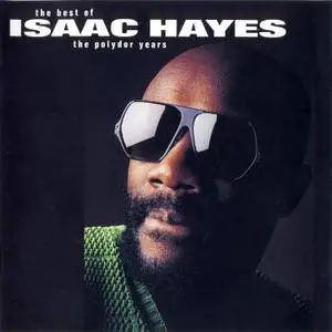 Isaac Hayes - The Best Of The Polydor Years (1996)