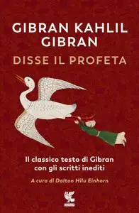 Kahlil Gibran - Disse il profeta