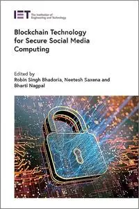 Blockchain Technology for Secure Social Media Computing