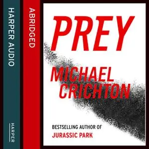 «Prey» by Michael Crichton