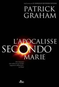 Patrick Graham - L'Apocalisse Secondo Marie