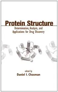 Protein Structure: Determination, Analysis, and Applications for Drug Discovery (Repost)