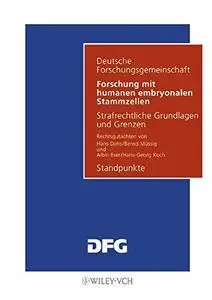 Forschung mit humanen embryonalen Stammzellen/Research with Human Embryonic Stem Cells: Standpunkte/Positions