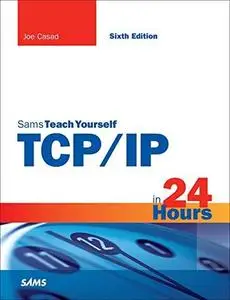 TCP/IP in 24 Hours, Sams Teach Yourself (Repost)