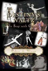 «Destiny's Waltz» by Robert de Warren