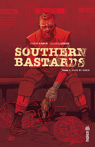 Southern Bastards - Tome 2