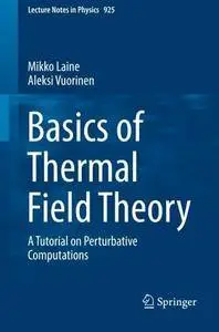 Basics of Thermal Field Theory