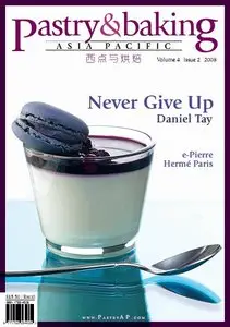 Pastry & Baking Magazine - Volume 4, Issue 2 2008 (Asia Pacific)