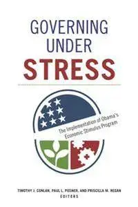 Governing under Stress : The Implementation of Obama's Economic Stimulus Program