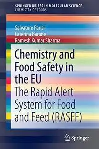Chemistry and food safety in the EU: the Rapid Alert System for Food and Feed (RASFF)