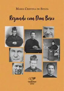 «Rezando com Dom Bosco» by Maria Cristina de Souza