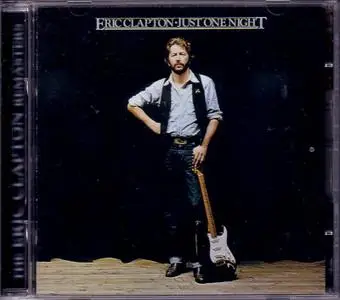 Eric CLAPTON - Just One Night (Double Album) Live 