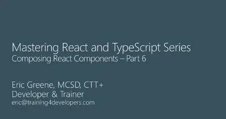 Mastering React and TypeScript, Part 6: Composing React Components