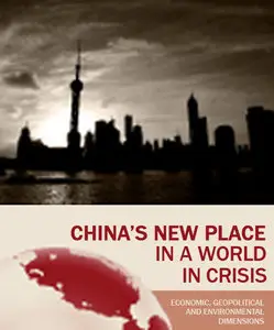 China’s New Place in a World in Crisis