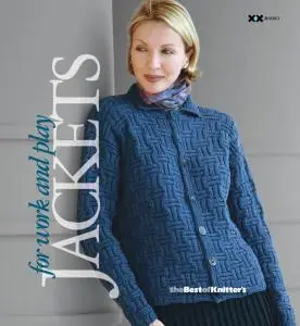 Jackets for Work & Play (Best of Knitter's Magazine series)