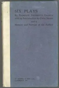 «Six Plays» by Lady Florence Henrietta Fisher Darwin