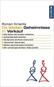 Die letzten Geheimnisse im Verkauf: Vom Profi zum Star bei den Kunden