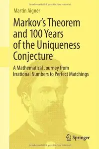 Markov's Theorem and 100 Years of the Uniqueness Conjecture (Repost)