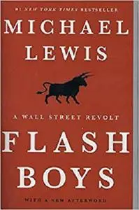 Flash Boys: A Wall Street Revolt