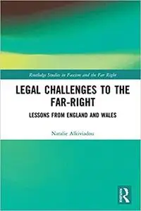 Legal Challenges to the Far-Right: Lessons from England and Wales