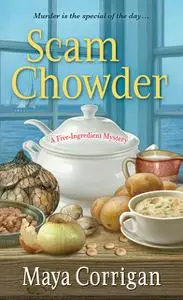 «Scam Chowder» by Maya Corrigan
