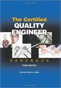 The Certified Quality Engineer Handbook (3rd Edition)