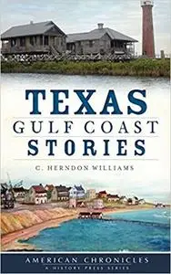 Texas Gulf Coast Stories